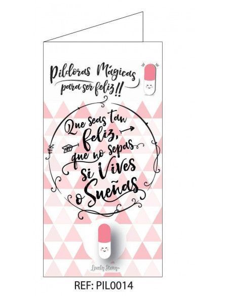 TARJETAS "QUE SEAS TAN FELIZ. QUE NO SEPAS SI VIVES O SUEÑAS"