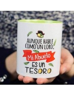 TAZA LA MENTE ES MARAVILLOSA `AUNQUE HABLE COMO UN LORO MI ABUELO ES UN TESORO´
