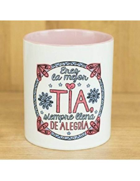 `ERES LA MEJOR TIA. SIEMPRE LLENA DE ALEGRIA´ TAZA DE CERAMICA LA MENTE ES MARAVILLOSA