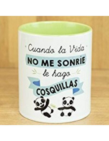 `CUANDO LA VIDA NO ME SONRIE . LE HAGO COSQUILLAS´ LA MENTE ES MARAVILLOSA TAZA DE CERAMICA