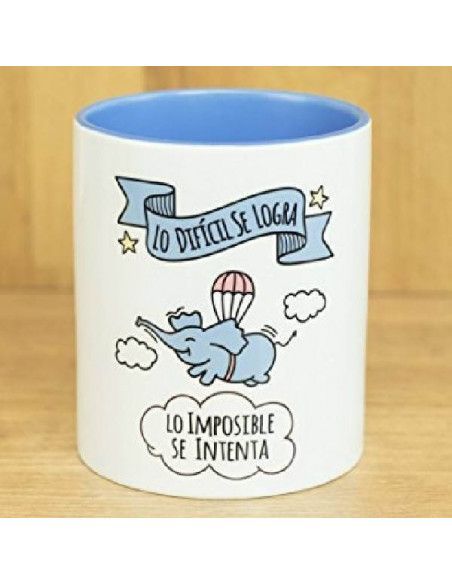 TAZA LA MENTE ES MARAVILLOSA DE CERAMICA `LO DIFICIL SE LOGRA LO IMPOSIBLE SE INTENTA´