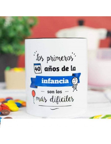 TAZAS DE CERAMICA` LOS PRIMEROS 40 AÑOS DE LA INFANCIA SON LOS MAS DIFICILES´ MENTE MARAVILLOSA