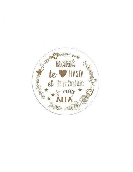 CIRCULO PARA DECORAR "MAMA TE QUIERO HASTA EL INFINITO Y MAS ALLA" 25X25 CM